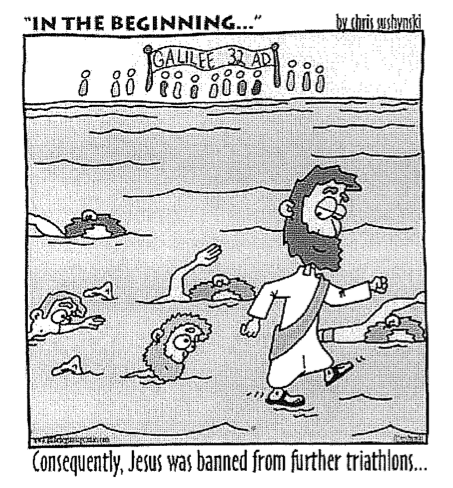 Consequently, Jesus was banned from further triathlons